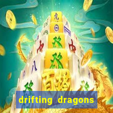 drifting dragons season 2